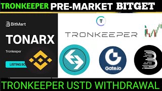 Tronkeeper USDT Withdrawal New Update 🤑 | Tronkeeper New Update | Tronkeeper Listing Details |TONARX