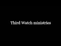 Intro to Third Watch ministry. The Harpazo