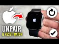 How To Unpair & Reset Apple Watch - Full Guide
