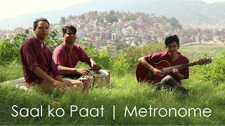 Saal Ko Paat - Metronome