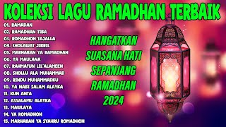 Koleksi Lagu Ramadhan Terbaik 2024 - Hangatkan Suasana Ramadhan 2024 - Ramadhan Tiba - Maher Zain