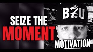 SEIZE THE MOMENT Feat. Billy Alsbrooks (New Best of The Best Motivational Video HD)