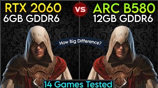 RTX 2060 vs Arc B580 - Test In 14 Games - How Big The Real Difference ?