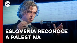 Eslovenia anuncia el reconocimiento del Estado de Palestina