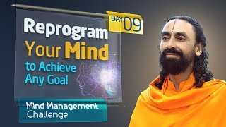 Reprogramming your Mind to Achieve Any Goal in Life - Mind Management Challenge Day 9