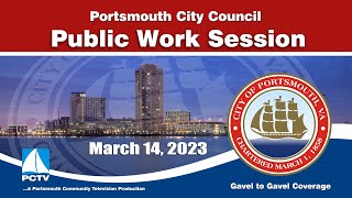 Portsmouth City Council Public Work Session March 14, 2023 Portsmouth Virginia