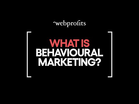What is behavioural marketing?