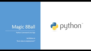 Learn to code a Magic Eightball Application in Python