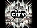 no crime in the city