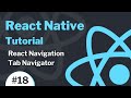 React Native Tutorial #18 - React Navigation - Tab Navigator - Material Tab at Bottom &Top