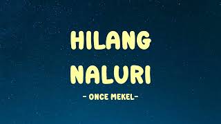 Once Mekel - Hilang Naluri II Lyrics Vibes