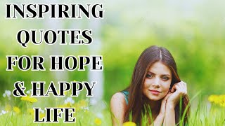 INSPIRATION QUOTES FOR HOPE & HAPPY LIFE || @UBQUOTES