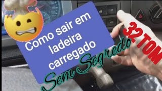 Sair em ladeira com carreta carregada