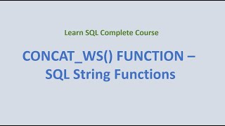 22. CONCAT_WS() Function - SQL String Functions