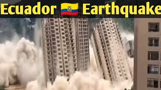 Huge earthquake hits Ecuador || Ecuador earthquake today