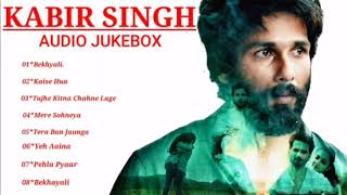 KABIR SINGH Masup Full Song Jukebox - Kabir Singh - Shahid - Kaira