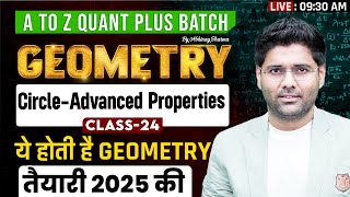 Geometry Class - 24 | Circle - Advanced Properties | A to Z Quant Plus Batch |By Abhinay Sharma