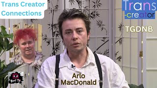 Bent TV: Trans Creator Connections - Trans-creator Launch - Arlo MacDonald