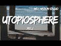 Mili - Utopiosphere (Lyrics)