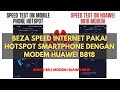 Perbezaan Kelajuan Internet Di Smartphone dan Router Huawei B818 | Cara Setup Huawei Manager