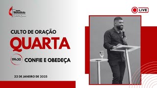 Metodista Angra | CONFIE E OBEDEÇA | 22.01.25