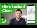 How To Hide Locked Chats On WhatsApp