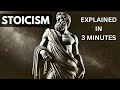 Stoicism Explained In 3 Minutes