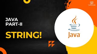 String In Java | String Class | String Methods in Java | Part - 2