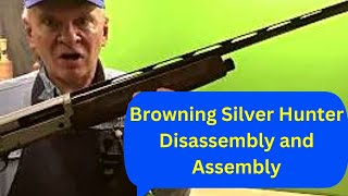 Browning Silver Hunter Disassembly and Assembly