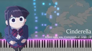 Cinderella - Komi can't communicate OP(piano) [REMAKE]