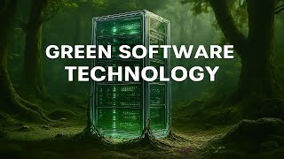 GREEN software Technology Explained