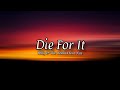 Die for it | Belly,The weeknd ft.Nas | lyrics | Lyrical store