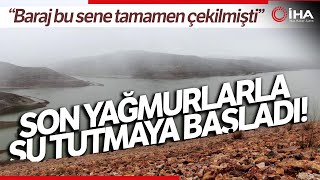 4 Eylül Barajı Kuraklık Nedeniyle Kurumuştu, Yağmurlarla Birlikte Su Tutmaya Başladı