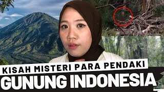 KISAH MISTERI PARA PENDAKI GUNUNG DI INDONESIA