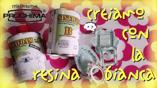 DIY creiamo con la Resina SINTAFOAM della PROCHIMA _ asciuga in 5 minuti!!!! | PuccinaCreations