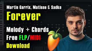 How to Make : Martin Garrix Forever on FL Studio | Melody + Chords