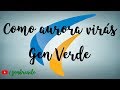 Como aurora virás - Gen Verde