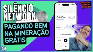 Silêncio Network Pagando Bem na Mineração Grátis