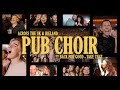 Pub Choir sings 'Back For Good' (Take That) across UK & Ireland