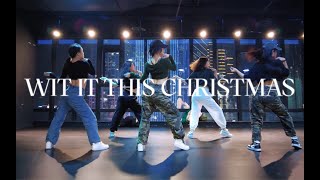 你是为了牛奶和曲奇而来？《Wit it this Christmas》#小橘编舞#