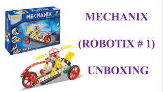 Mechanix - robotix # 1 unboxing