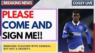 BISSOUMA'S ARSENAL TRANSFER PLEA. Bernado Silva Linked To AFC |Arsenal News Now