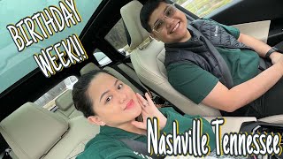 Birthday Week Vlog | Nashville, Tennessee