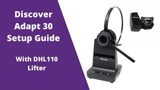 Discover Adapt 30 Wireless Headset Setup Guide- With Lifter