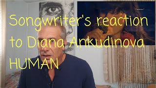 Songwriter's reaction to Diana Ankudinova HUMAN