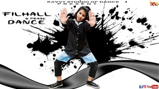 FILHALL | Akshay Kumar Ft Nupur Sanon | BPraak | KAVVY STUDIIO OF DANCE PRESENTS