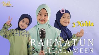 RAHMATUN LIL'ALAMEEN - 3 NAHLA ( Cover )
