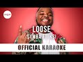 S1mba - Loose ft. KSI (Official Karaoke Instrumental) | SongJam