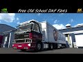 *Free Old School DAF F241* Nuts Hauled Narva to Kunda *Weather_3.1_8k/TAA Combo* ETS2 PC 4K 1.50