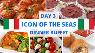 ITALIAN NIGHT FOOD IN WINDJAMMER ON ROYAL CARIBBEAN ICON OF THE SEAS DAY 3 DINNER